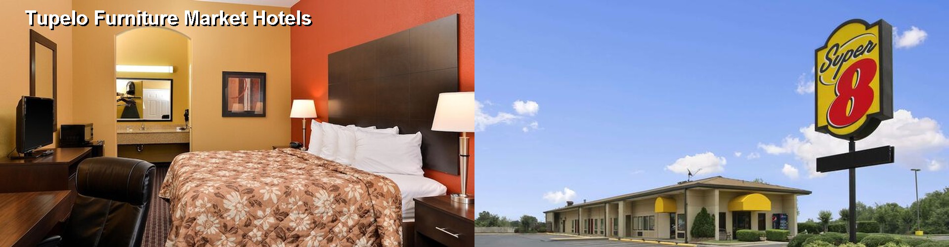 2 Best Hotels near Tupelo Furniture Market