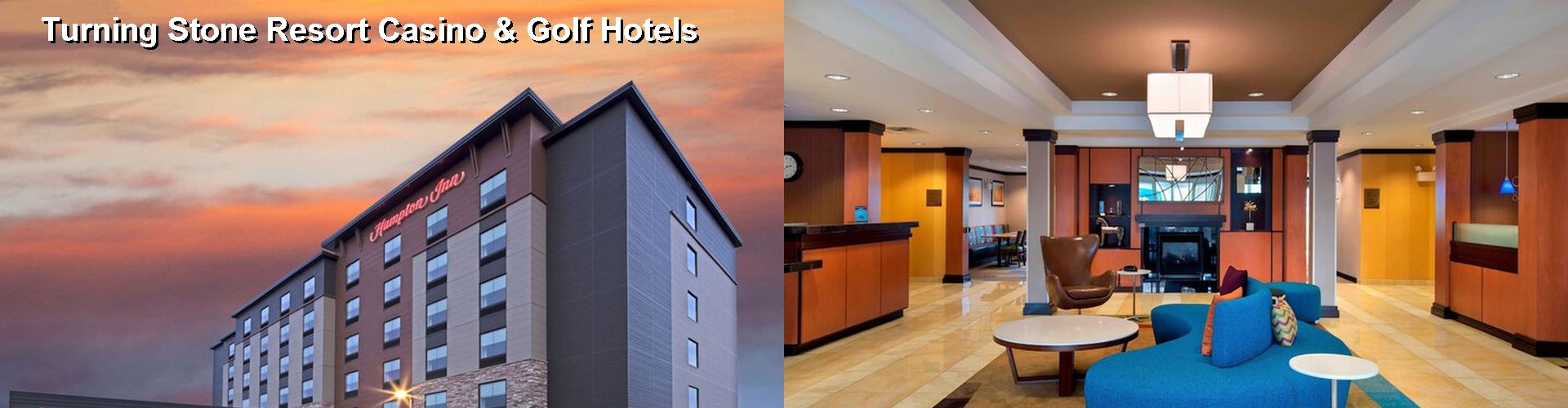 5 Best Hotels near Turning Stone Resort Casino & Golf