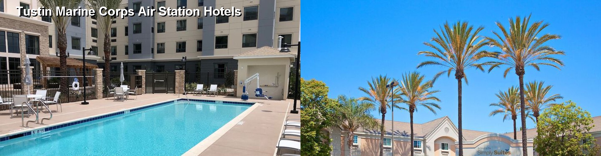 5 Best Hotels near Tustin Marine Corps Air Station