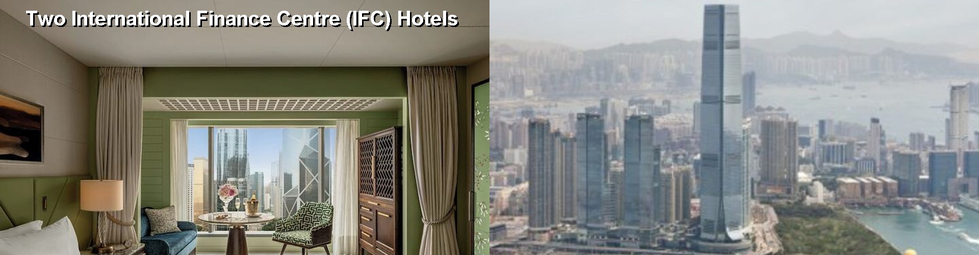 5 Best Hotels near Two International Finance Centre (IFC)
