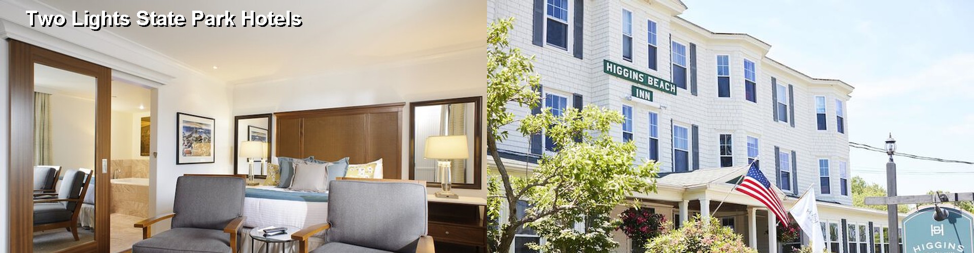 5 Best Hotels near Two Lights State Park