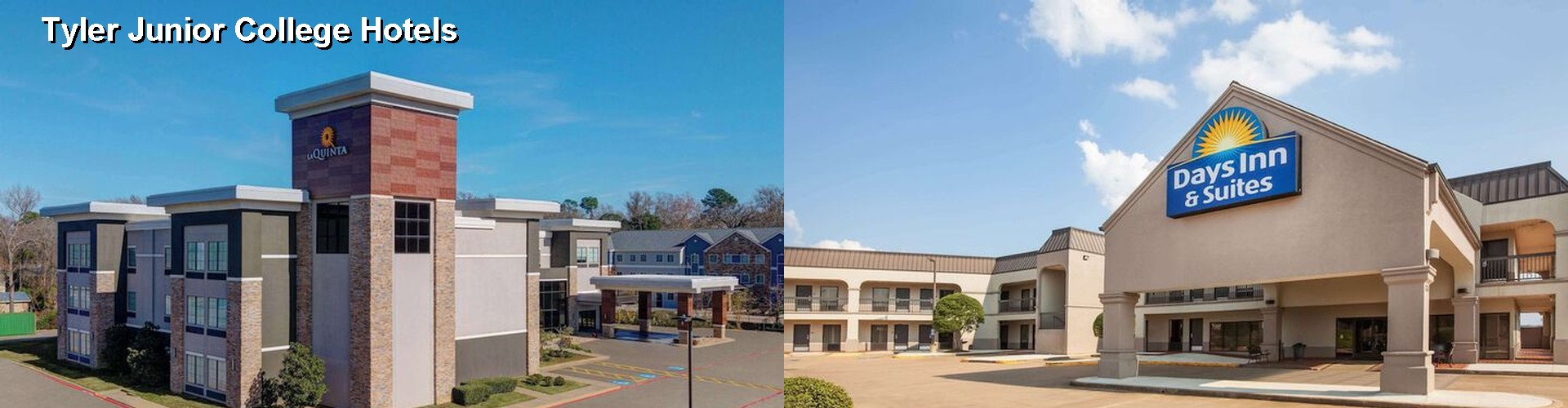 4 Best Hotels near Tyler Junior College