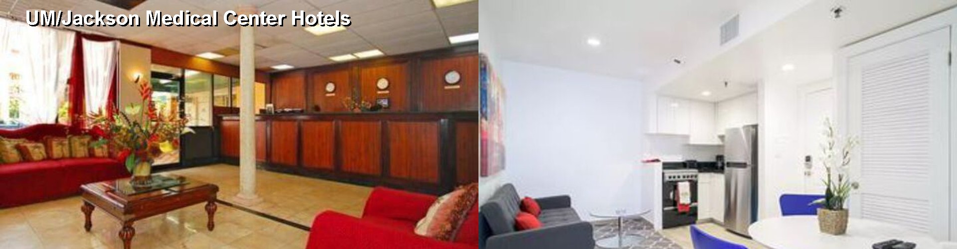 2 Best Hotels near UM/Jackson Medical Center