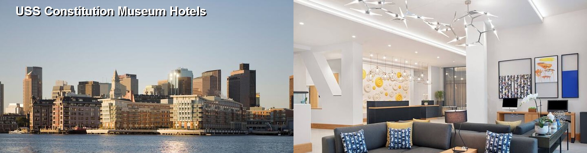 5 Best Hotels near USS Constitution Museum