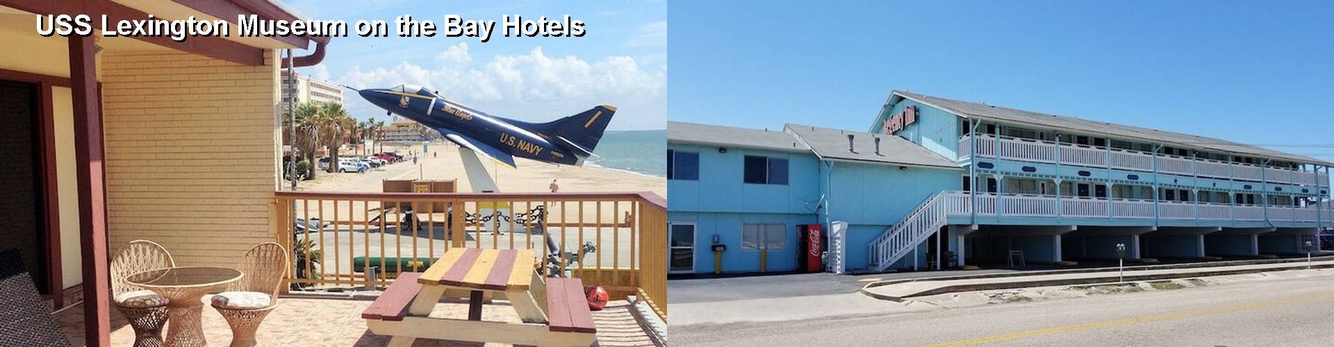 2 Best Hotels near USS Lexington Museum on the Bay