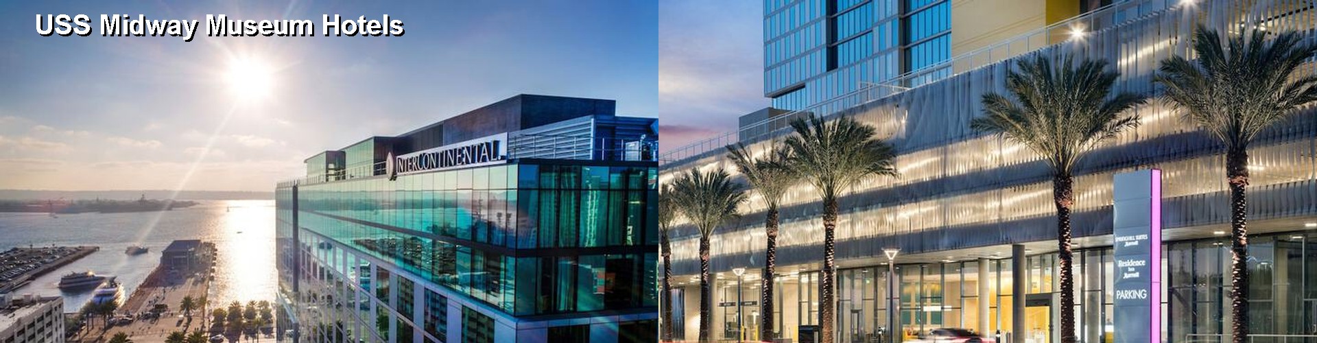 5 Best Hotels near USS Midway Museum