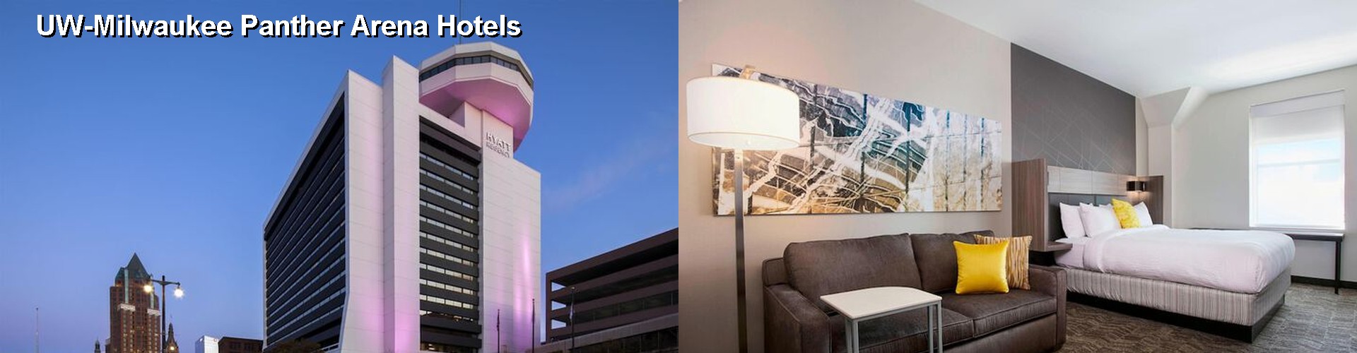 4 Best Hotels near UW-Milwaukee Panther Arena