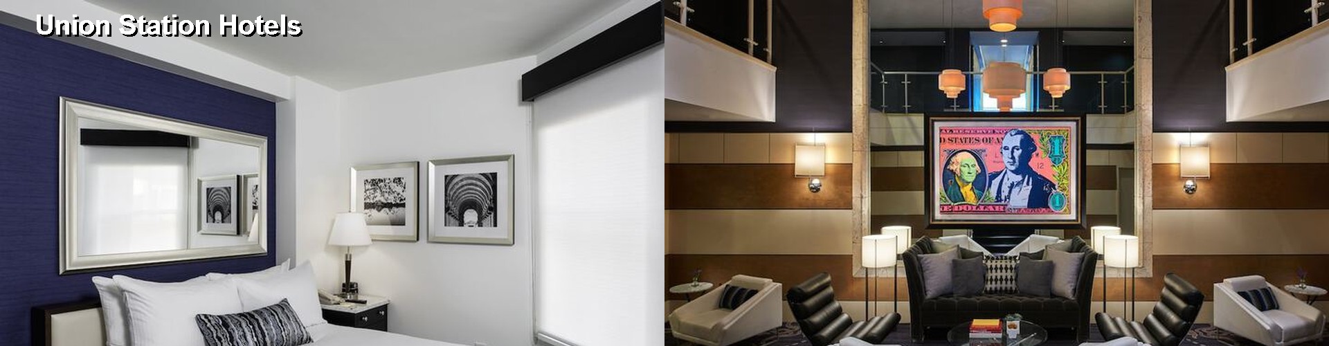 2 Best Hotels near Union Station