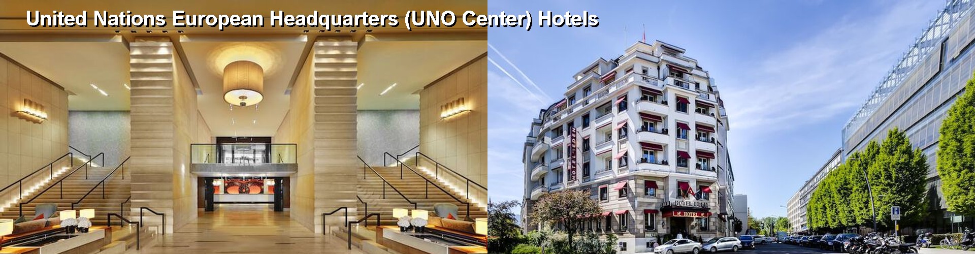5 Best Hotels near United Nations European Headquarters (UNO Center)