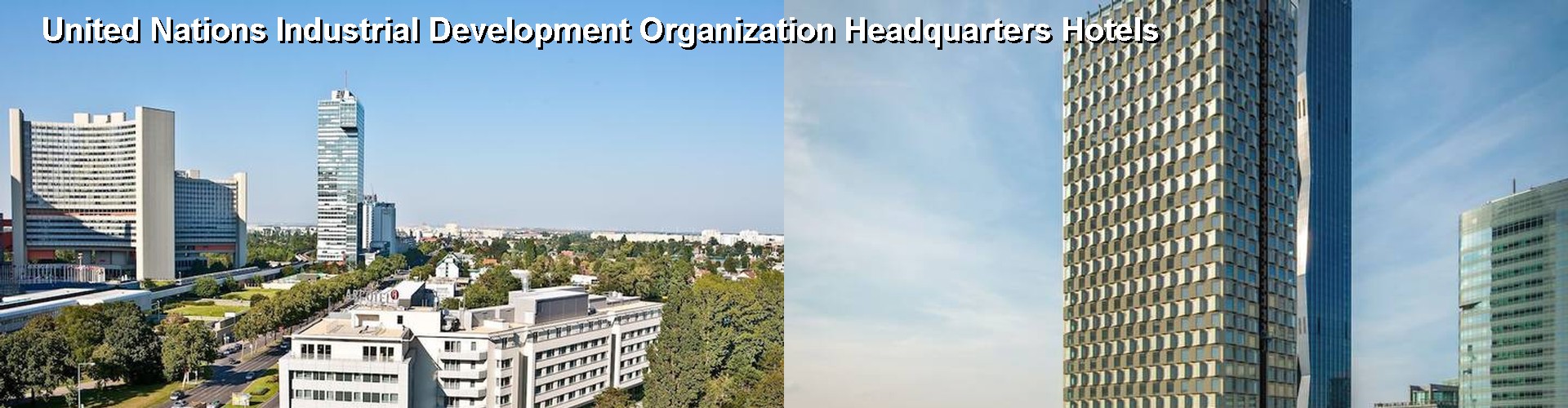 5 Best Hotels near United Nations Industrial Development Organization Headquarters