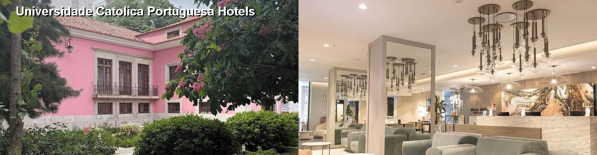 5 Best Hotels near Universidade Catolica Portuguesa