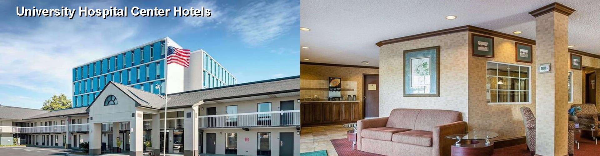 4 Best Hotels near University Hospital Center