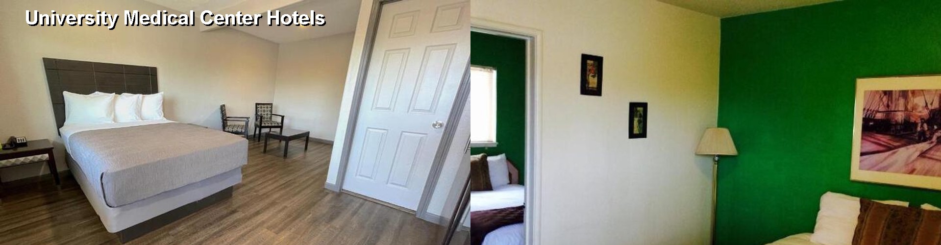 4 Best Hotels near University Medical Center