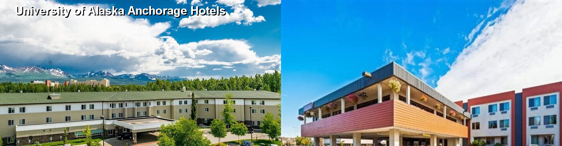 5 Best Hotels near University of Alaska Anchorage