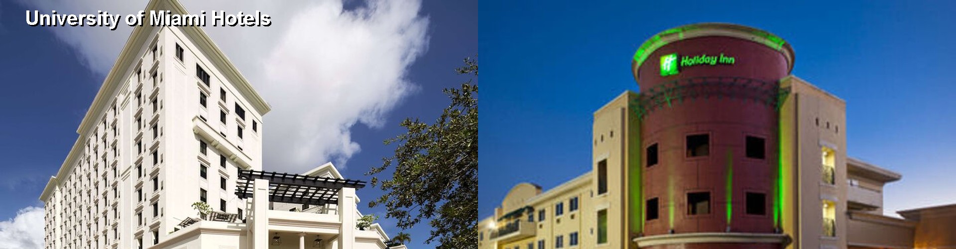 2 Best Hotels near University of Miami