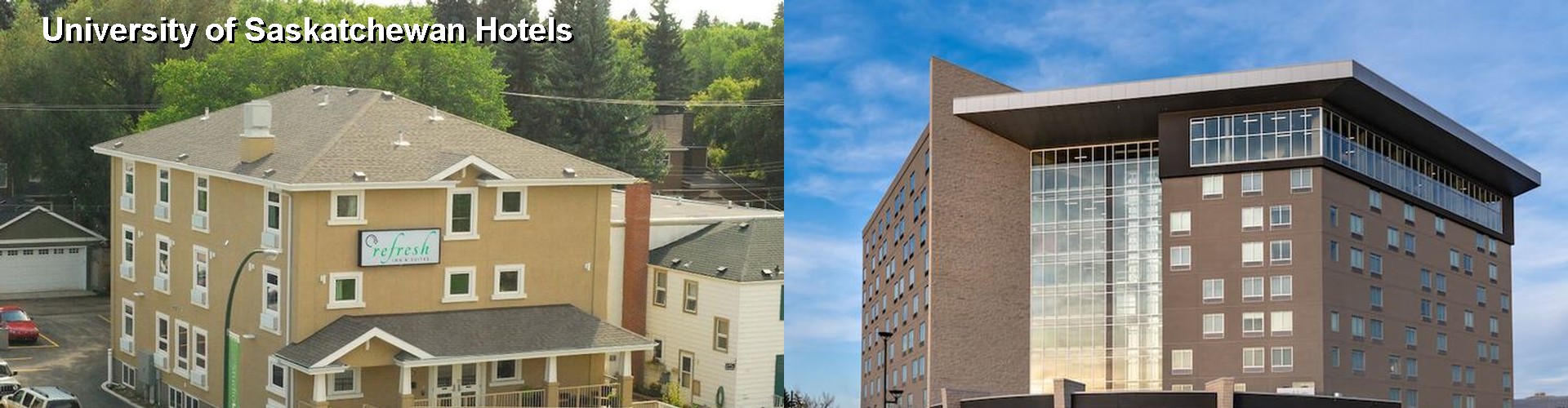 5 Best Hotels near University of Saskatchewan
