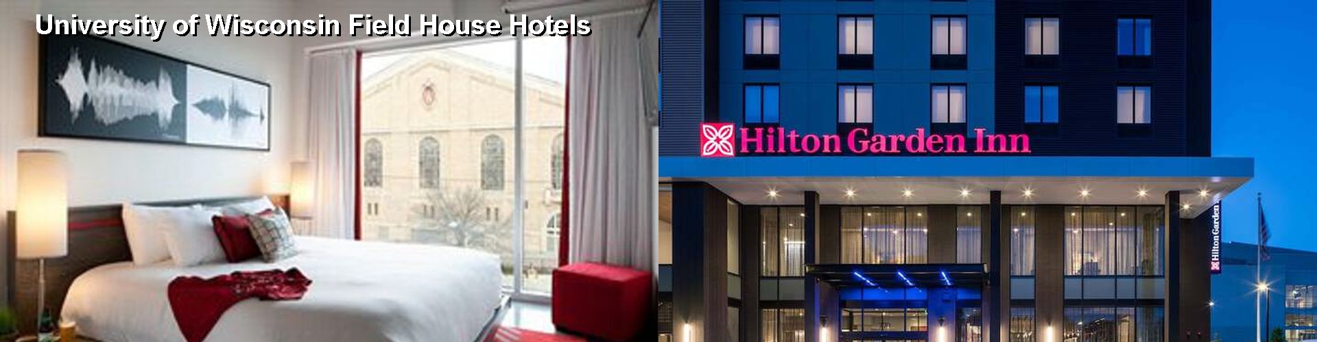 5 Best Hotels near University of Wisconsin Field House