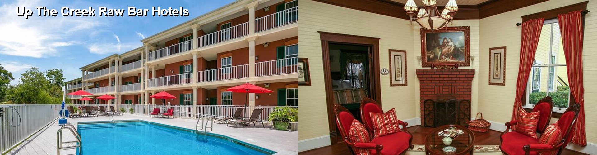 4 Best Hotels near Up The Creek Raw Bar