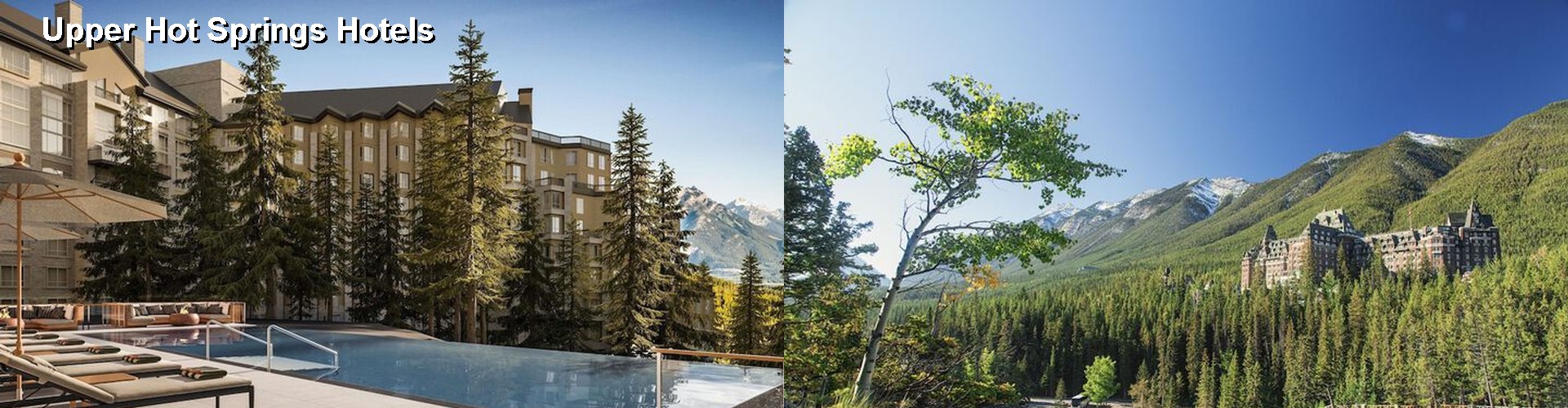 5 Best Hotels near Upper Hot Springs