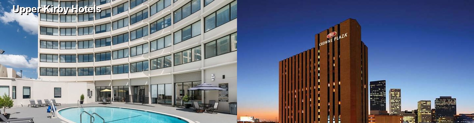 4 Best Hotels near Upper Kirby