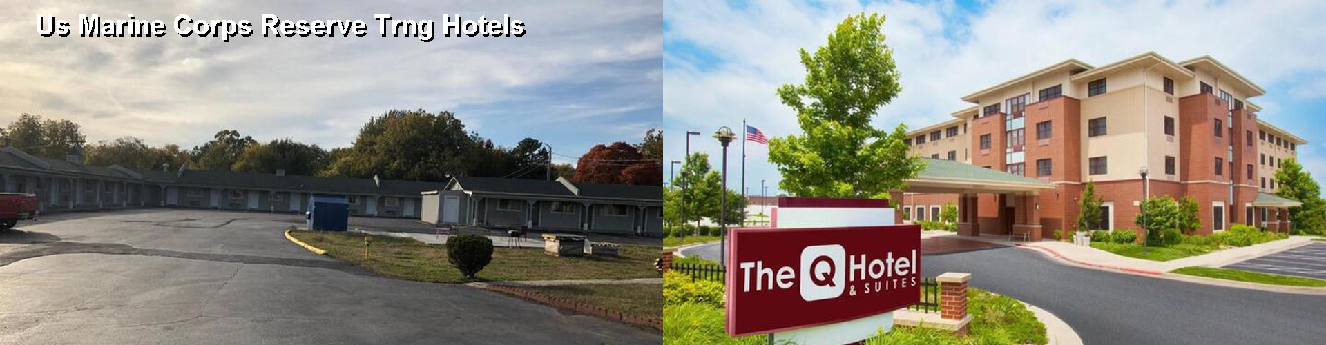 4 Best Hotels near Us Marine Corps Reserve Trng