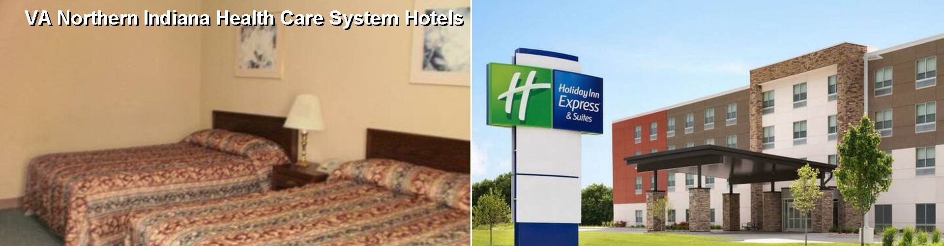4 Best Hotels near VA Northern Indiana Health Care System