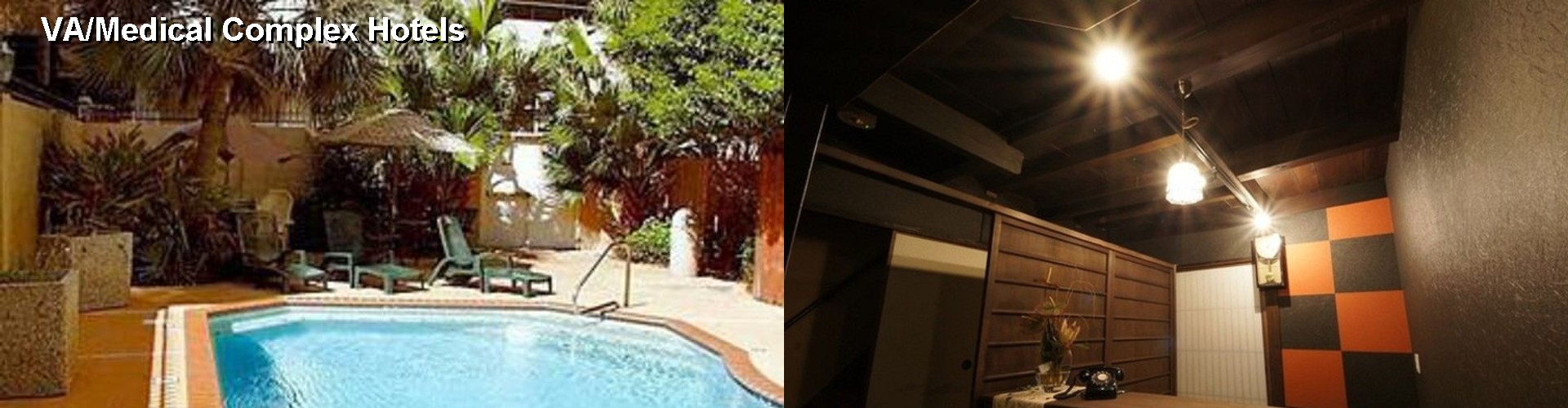 2 Best Hotels near VA/Medical Complex