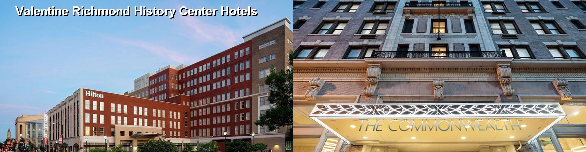 5 Best Hotels near Valentine Richmond History Center