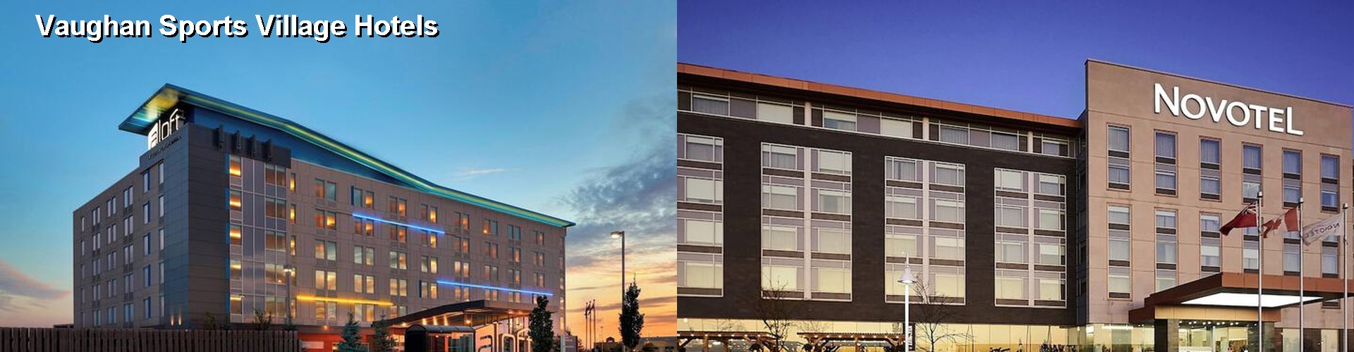5 Best Hotels near Vaughan Sports Village