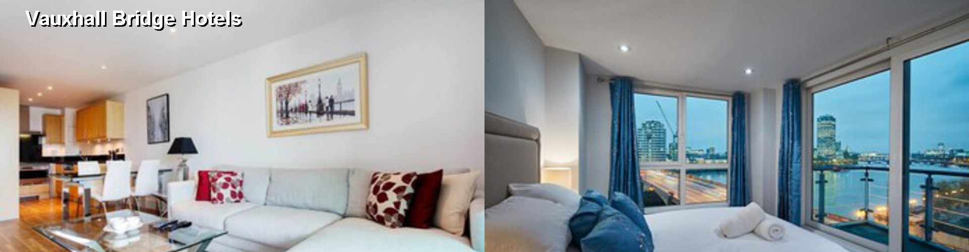 0 Best Hotels near Vauxhall Bridge