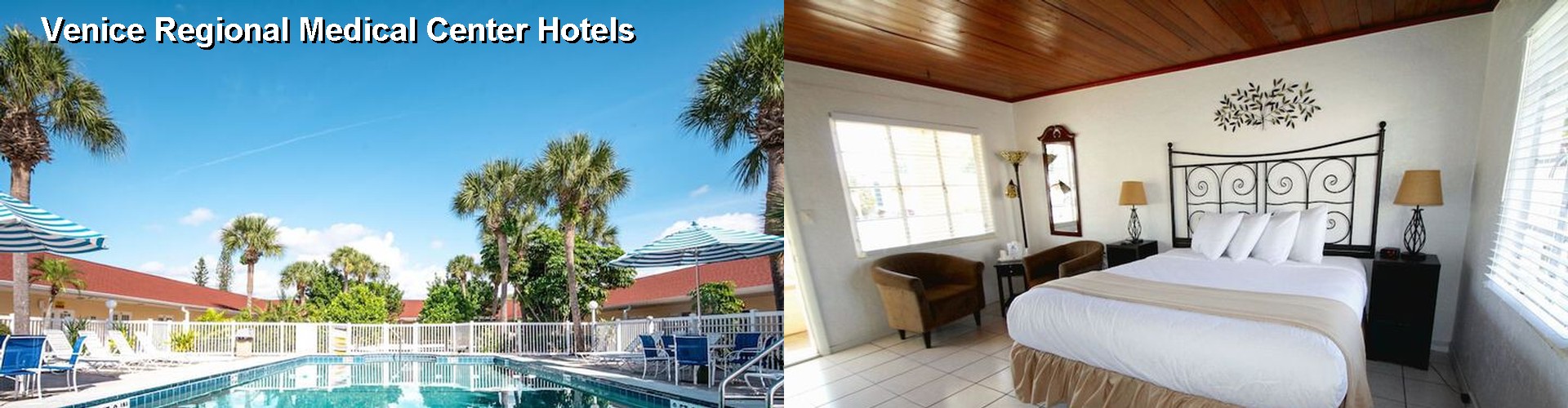 2 Best Hotels near Venice Regional Medical Center