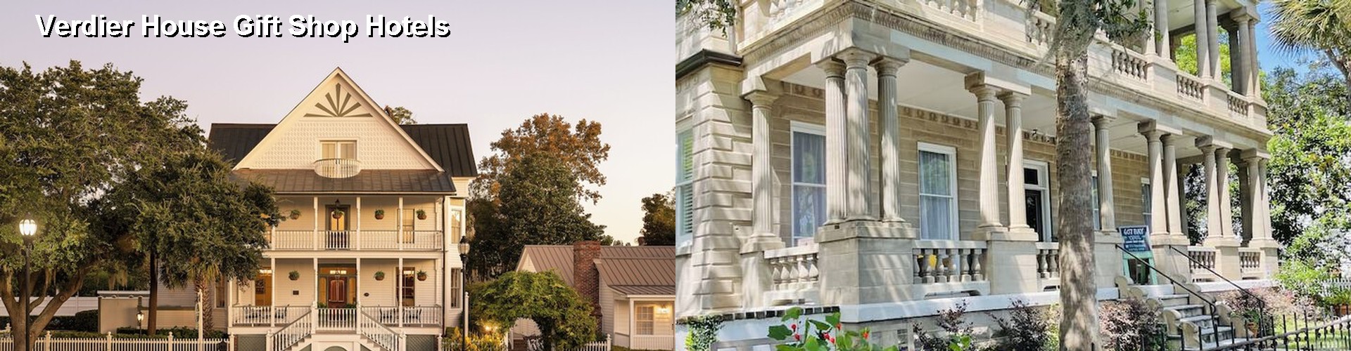 4 Best Hotels near Verdier House Gift Shop