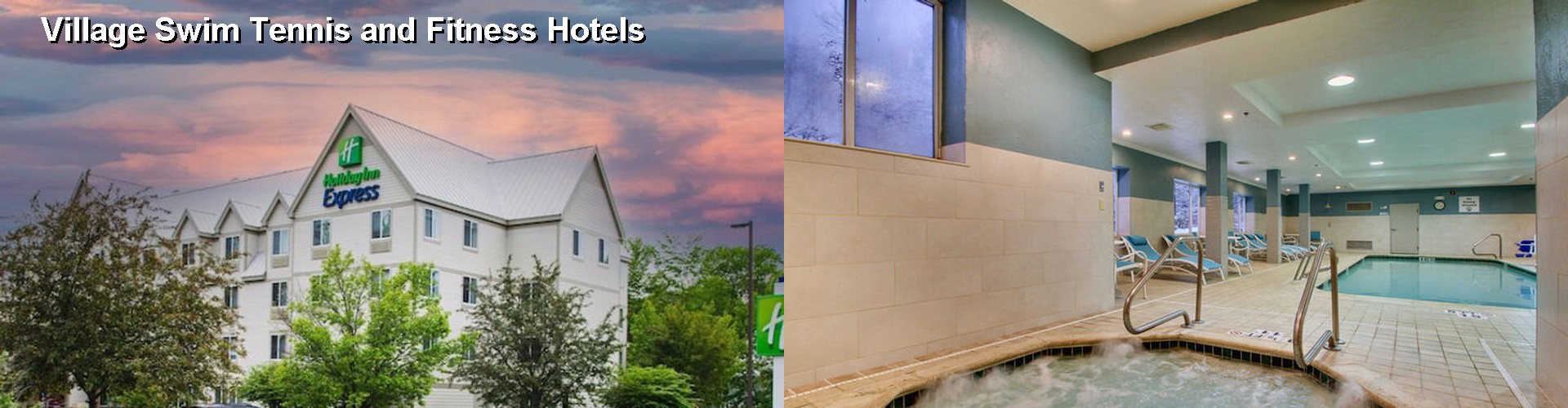 5 Best Hotels near Village Swim Tennis and Fitness
