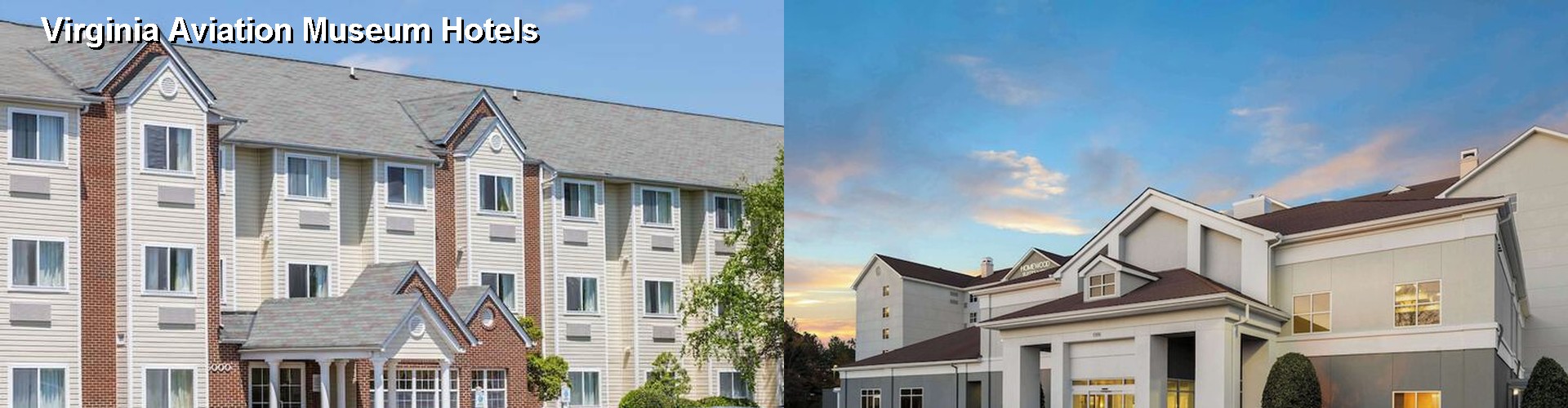 5 Best Hotels near Virginia Aviation Museum