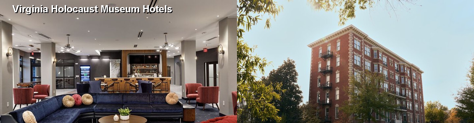 5 Best Hotels near Virginia Holocaust Museum