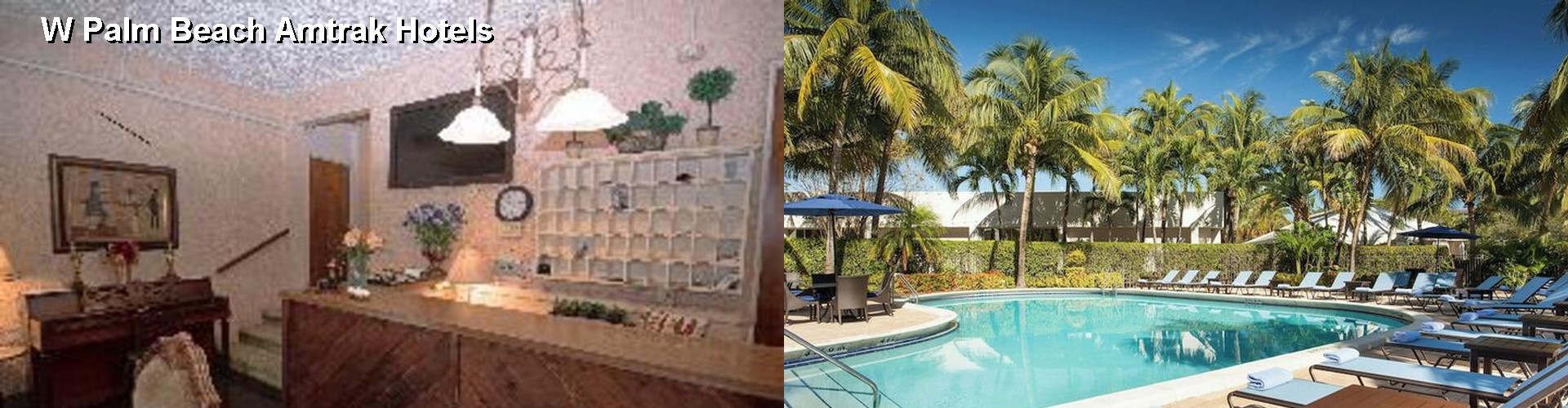 4 Best Hotels near W Palm Beach Amtrak