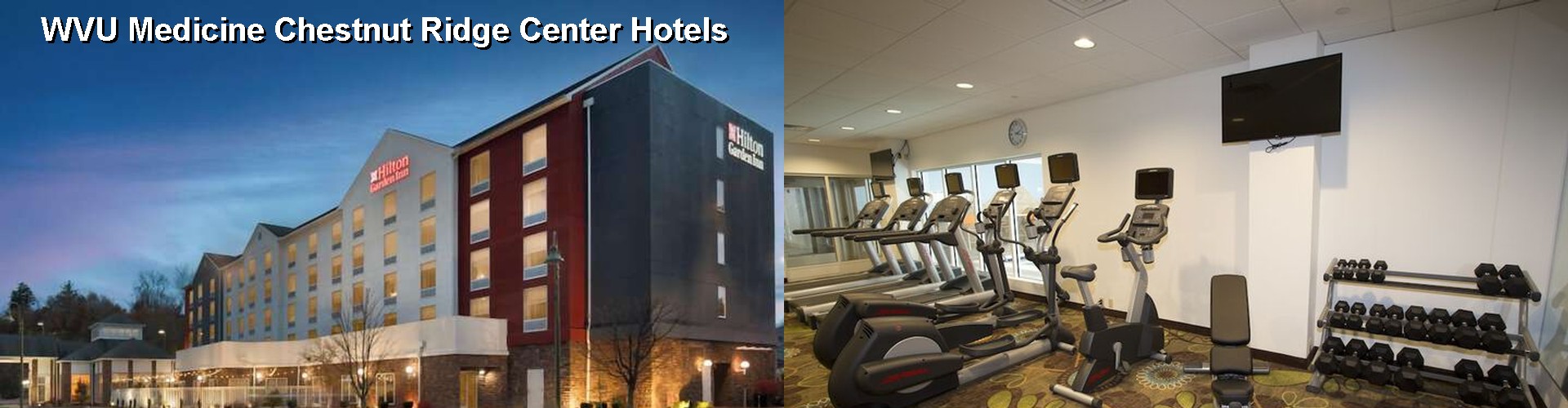 5 Best Hotels near WVU Medicine Chestnut Ridge Center
