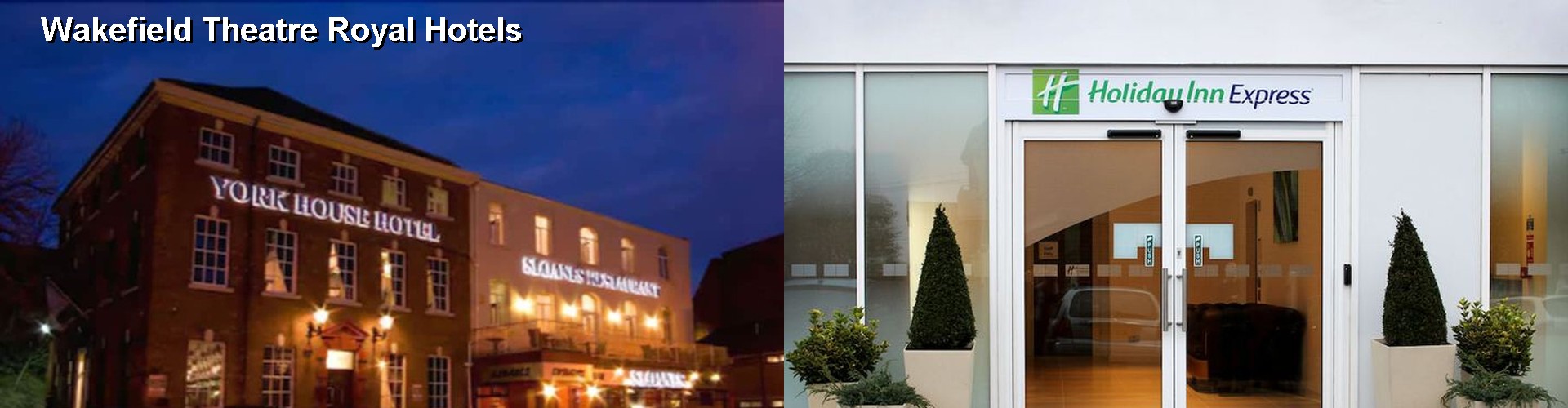 4 Best Hotels near Wakefield Theatre Royal