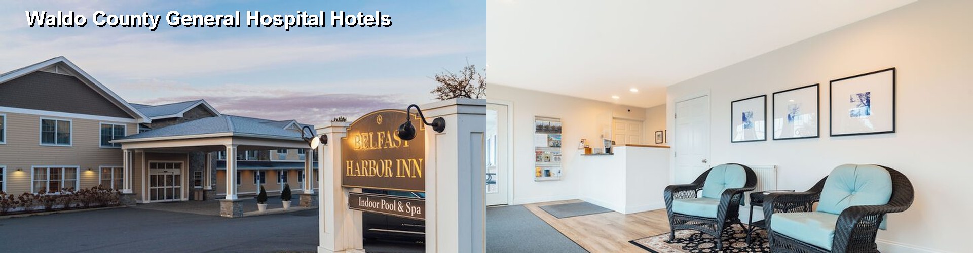 5 Best Hotels near Waldo County General Hospital