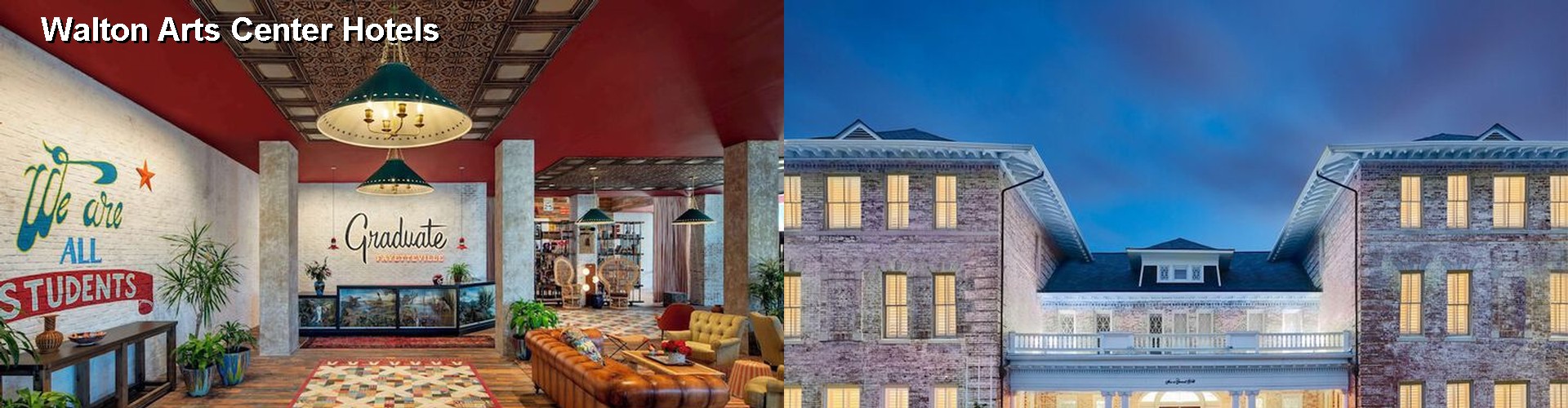 2 Best Hotels near Walton Arts Center
