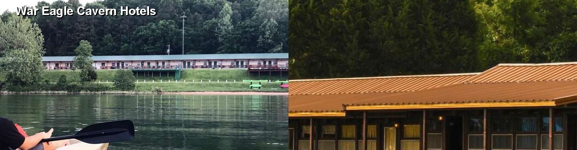 5 Best Hotels near War Eagle Cavern