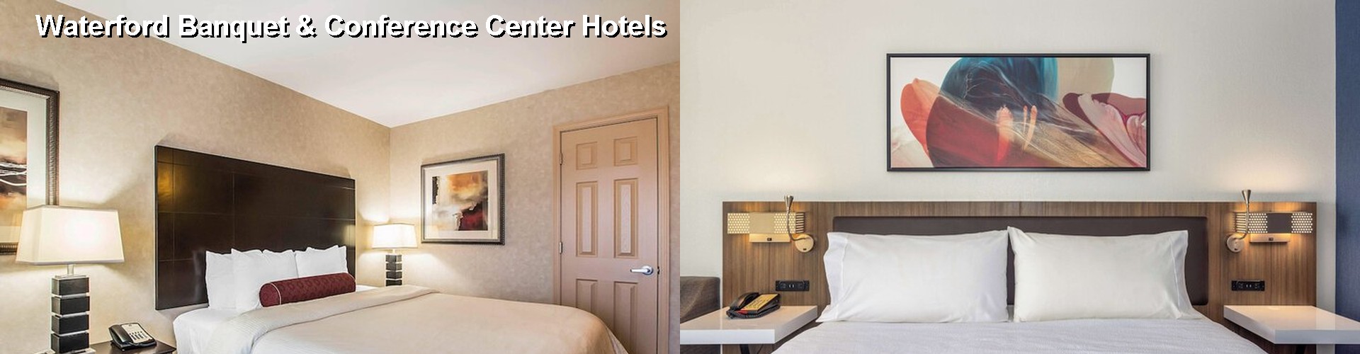5 Best Hotels near Waterford Banquet & Conference Center
