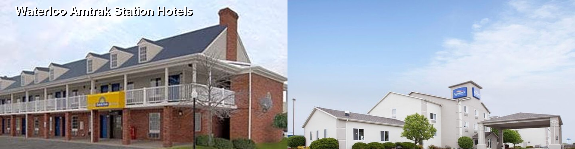 5 Best Hotels near Waterloo Amtrak Station