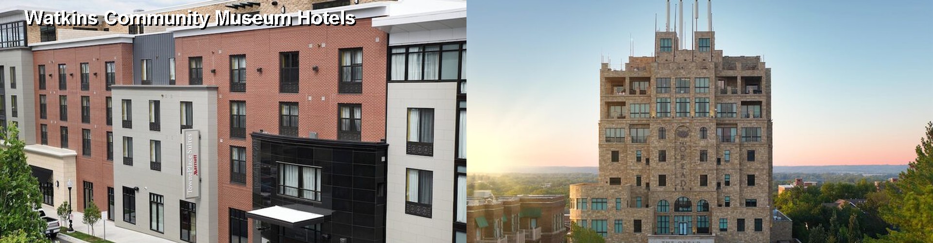 5 Best Hotels near Watkins Community Museum