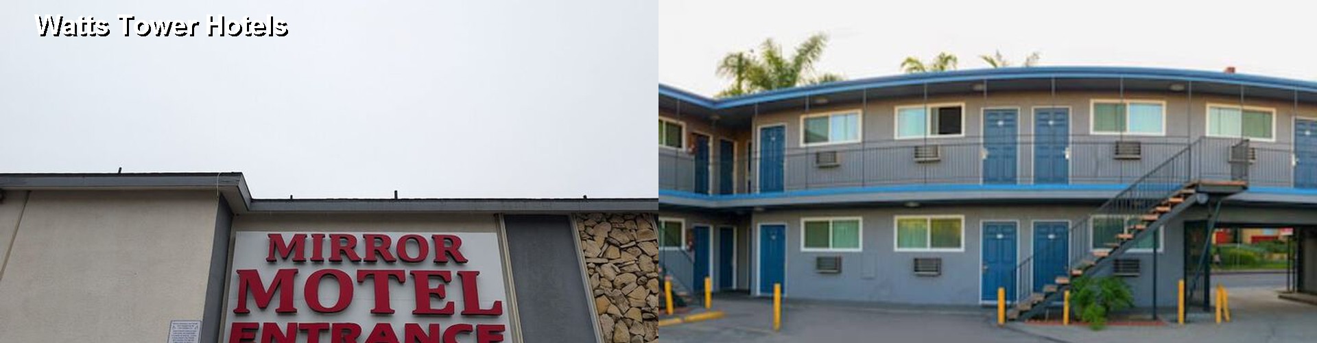4 Best Hotels near Watts Tower