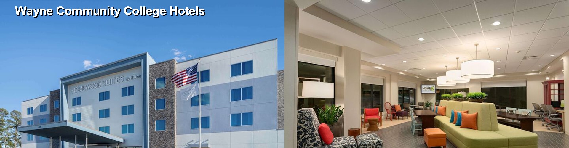 5 Best Hotels near Wayne Community College