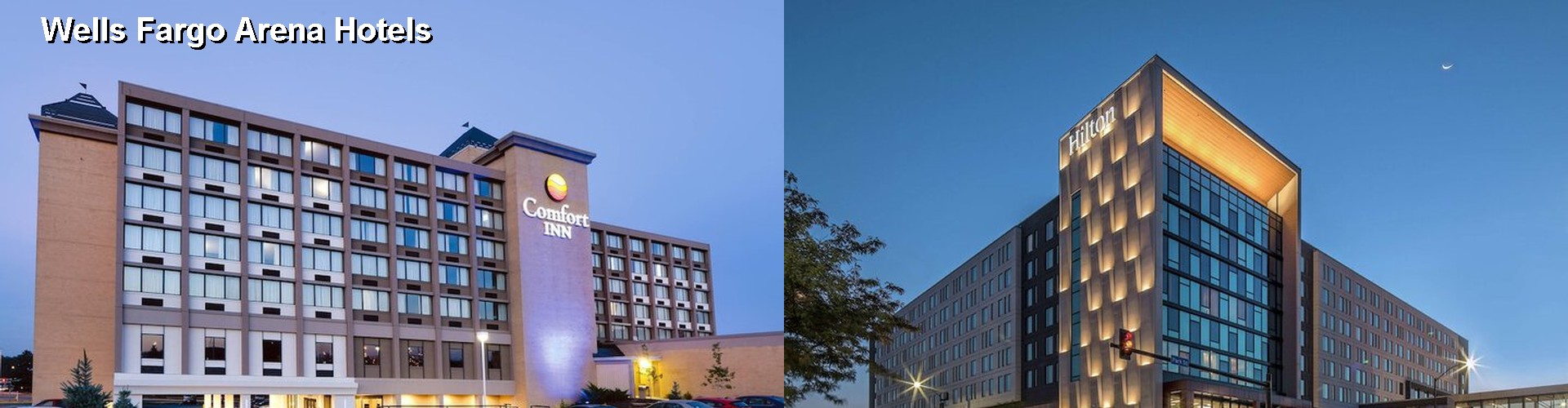 5 Best Hotels near Wells Fargo Arena