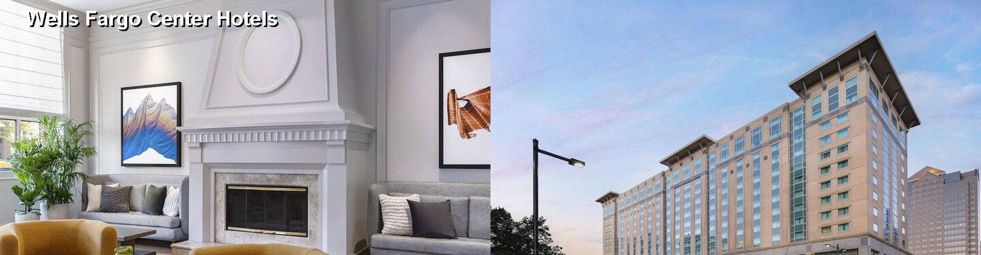 5 Best Hotels near Wells Fargo Center