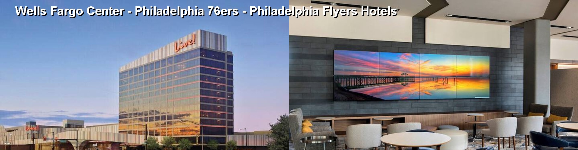 4 Best Hotels near Wells Fargo Center - Philadelphia 76ers - Philadelphia Flyers