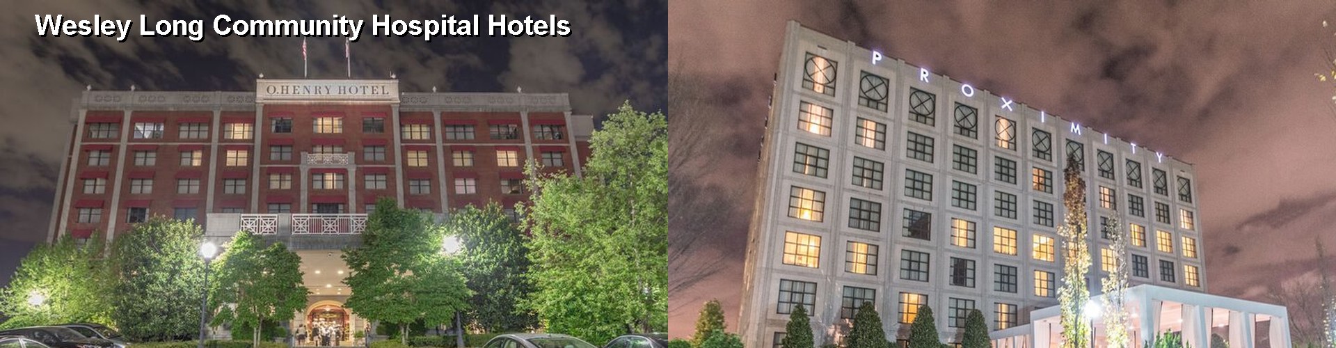 5 Best Hotels near Wesley Long Community Hospital
